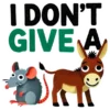 I Dont Give A Rats Ass