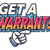 Get A Warrant