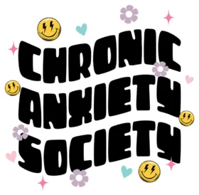 Chronic Anxiety Society