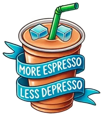 More Espresso Less Depresso