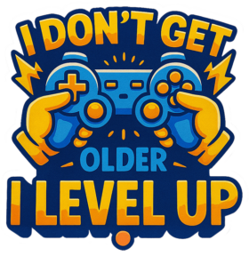 I Don't Get Old I Level Up