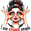 I See Stupid People