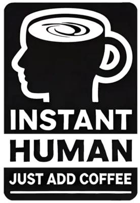 Instant Human