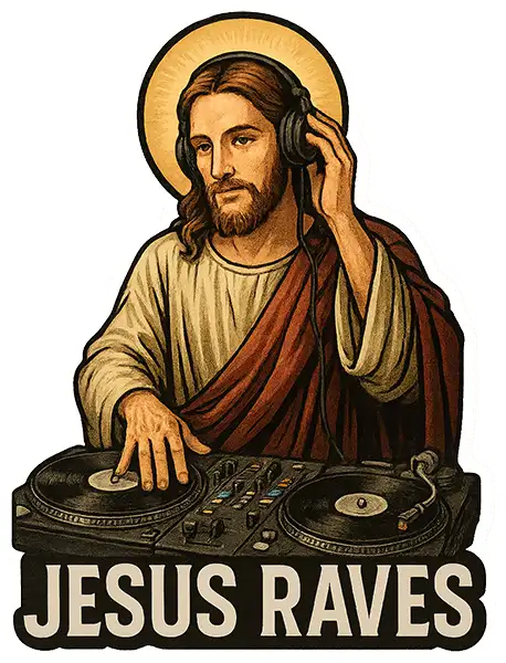 Jesus Raves