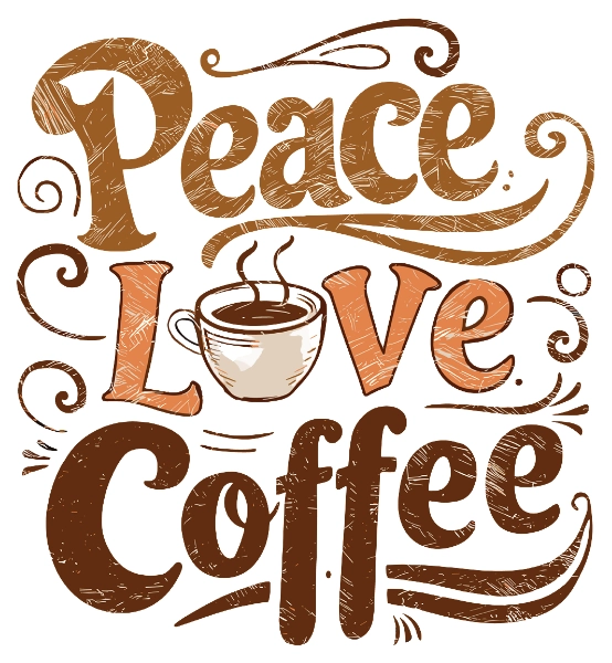 Peace Love and Coffee