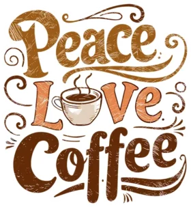 Peace Love Coffee