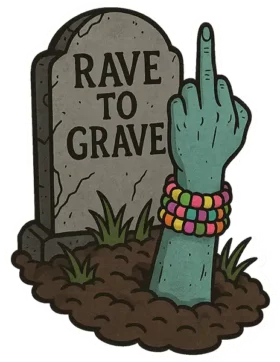 Rave To The Grave