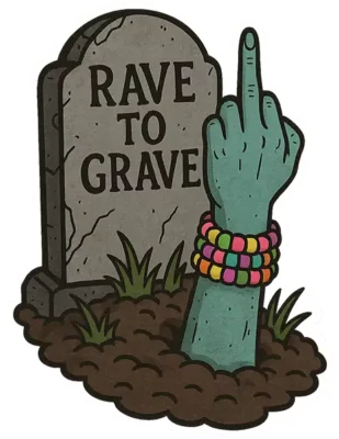 Rave To The Grave