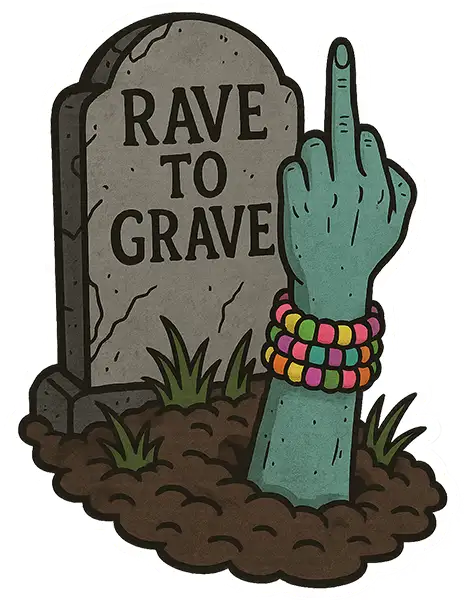 Rave To The Grave