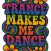 Trance Makes Me Dance