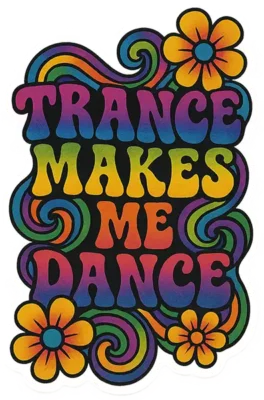 Trance Makes Me Dance