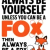 Always Be Your Self