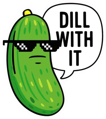 Dill With It