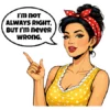 Im Not Always Right