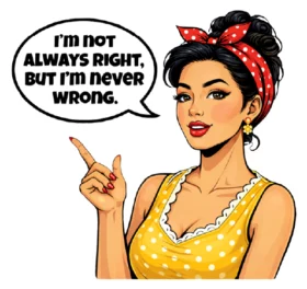 Im Not Always Right