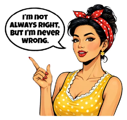 Im Not Always Right
