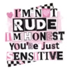 I'm Not Rude