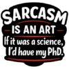 Sarcasm Is An Art
