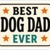 Best Dog Dad Ever Cream Badge