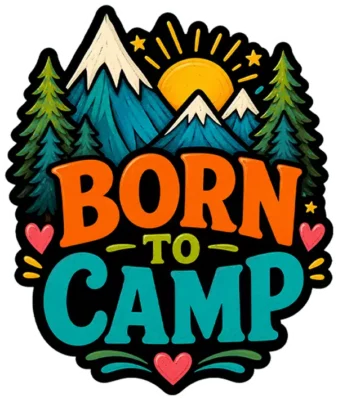 Born To Camp