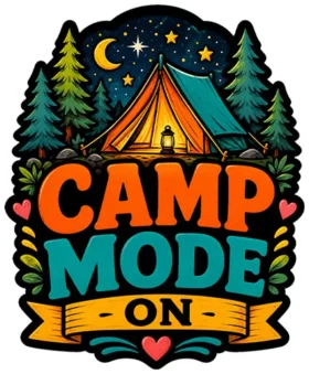 Camp Mode On