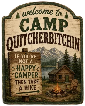 Camp Quitcherbitchen
