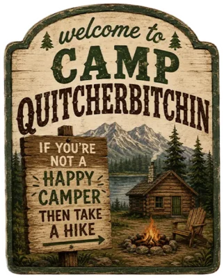 Camp Quitcherbitchen