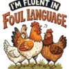 Fluent In Foul Language