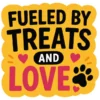 Fueled By Treats And Love Paw Badge