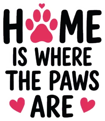Home Is Where The Paws Are