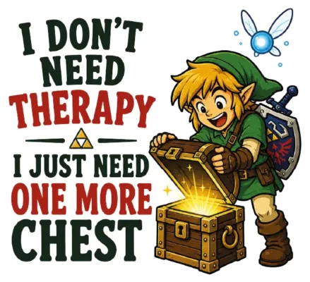 I Dont Need Therapy I Just Need One More Chest