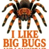 I Like Big Bugs