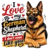 I Love My German Shepard