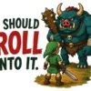 I Should Roll Into It