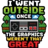 I Went Outside Once
