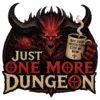 Just One More Dungeon