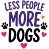 Less People More Dogs