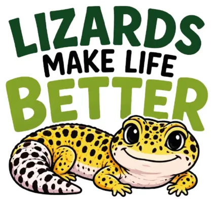 Lizards Make Life Better