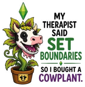 My Therapist Said Set Boundries