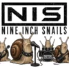 Nine Inch Snails