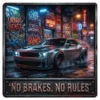 No Brakes No Rules