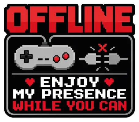 Offline Enjoy My Presence While You Can