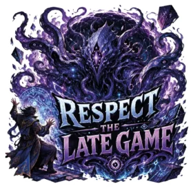 Respect The Late Game