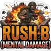 Rush B Mental Damage