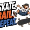 Skate Bail Repeat