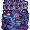 Skill Issue