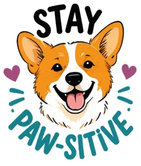 Stay Pawsitive Corgi