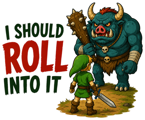 I Should Roll Into It