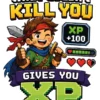 What Doesnt Kill You Gives You XP