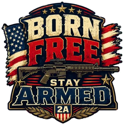 Born Free Stay Armed